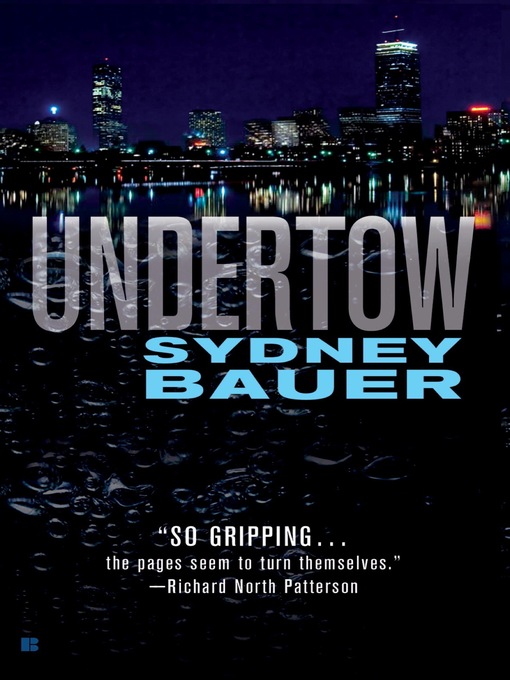 Title details for Undertow by Sydney Bauer - Available